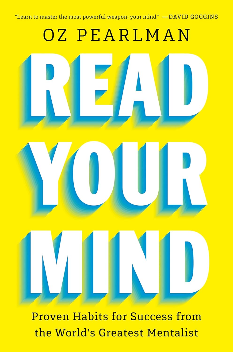 Read Your Mind: Proven Habits for Success from the World's Greatest Mentalist book cover image