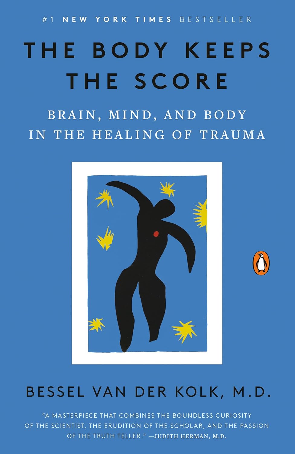 The Body Keeps the Score: Brain, Mind, and Body in the Healing of Trauma book cover image