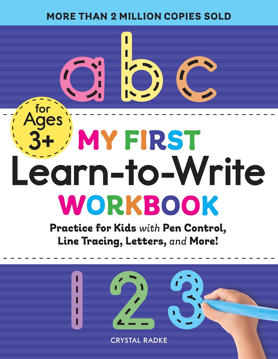 My First Learn-to-Write Workbook: Practice for Kids with Pen Control, Line Tracing, Letters, and More! book cover image