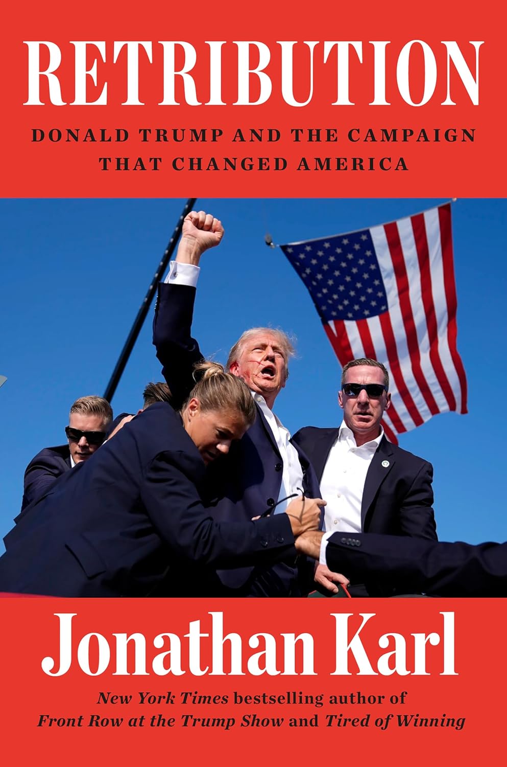 Retribution: Donald Trump and the Campaign That Changed America book cover image