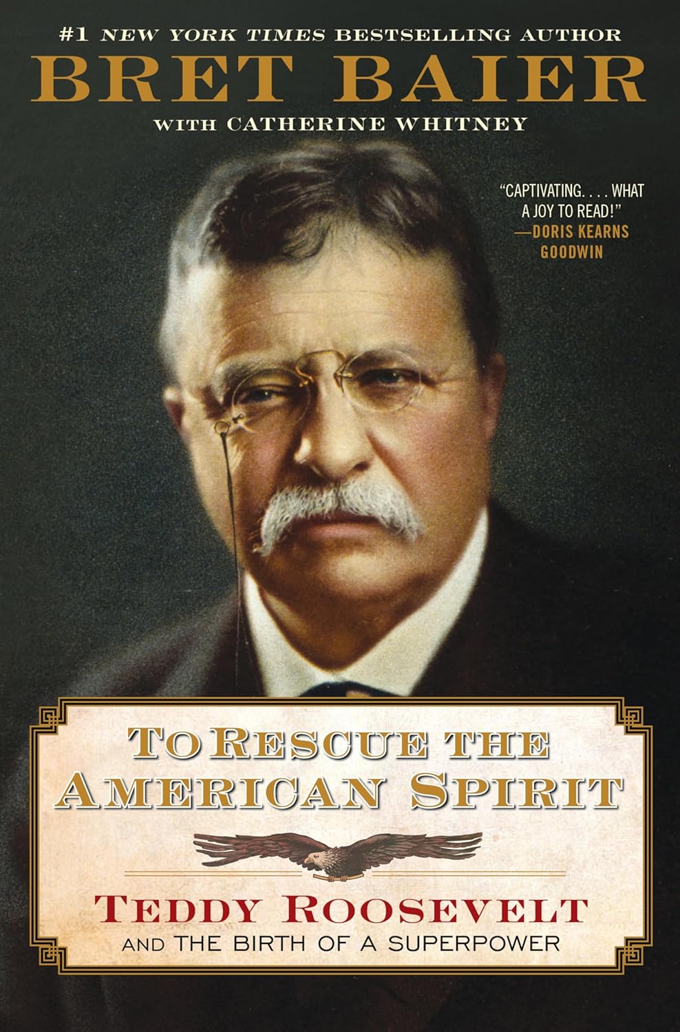 To Rescue the American Spirit: Teddy Roosevelt and the Birth of a Superpower (The Presidential Series) book cover image